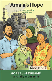 Amala's Hope (A Family from Syria: A Story Based on Real History) by Tana Reiff, 9780866474719
