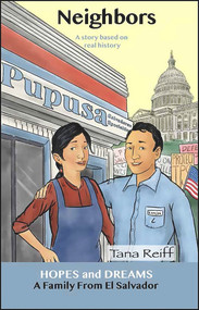 Neighbors (A Family from El Salvador: A Story Based on Real History) by Tana Reiff, 9780866474870
