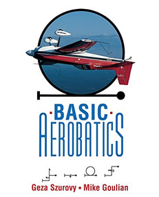 Basic Aerobatics by Geza Szurovy, 9780070629264