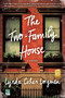 The Two-Family House (A Novel) by Lynda Cohen Loigman, 9781250118165