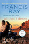 All That I Desire (A Grayson Friends Novel) by Francis Ray, 9781250624116
