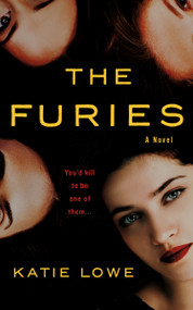 The Furies (A Novel) - 9781250297907 by Katie Lowe, 9781250297907