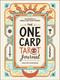 The One Card Tarot Journal (150 Prompts for Single Card Tarot Wisdom) by Maria Sofia Marmanides, 9781507218259