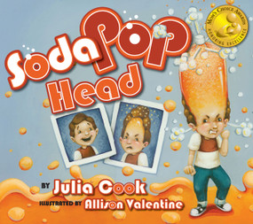 Soda Pop Head by Julia Cook, Allison Valentine, 9781931636773