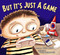 But It's Just a Game by Julia Cook, Michelle Hazelwood Hyde, 9781937870164