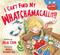I Can't Find My Whatchamacallit by Julia Cook, Michelle Hazelwood Hyde, 9781937870386