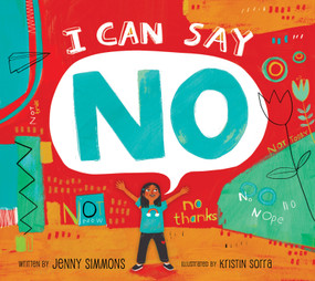 I Can Say No by Jenny Simmons, Kristin Sorra, 9781937870775