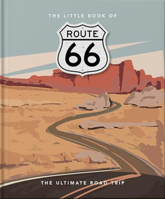 The Little Book of Route 66 (The Ultimate Road Trip) by OH, OH, 9781800691759