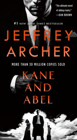 Kane and Abel by Jeffrey Archer, 9781250199591