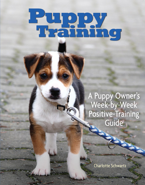 Puppy Training (Owner's Week-By-Week Training Guide) by Charlotte Schwartz, 9781593783655