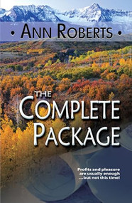 The Complete Package by Ann Roberts, 9781594934087