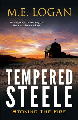 Tempered Steele by M.E. Logan, 9781594934230