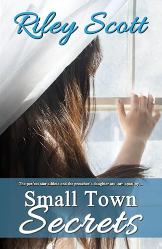 Small Town Secrets by Riley Scott, 9781594934247
