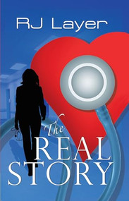 The Real Story by RJ Layer, 9781594933448
