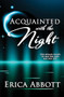Acquainted With the Night - 9781594934049 by Erica Abbott, 9781594934049