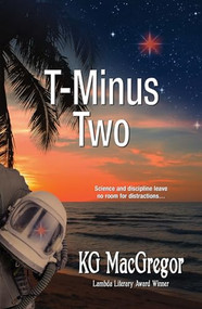 T-Minus Two by KG MacGregor, 9781594934520