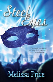 Steel Eyes: A Lesbianage TM Thriller by Melissa S. Price, 9781594934452