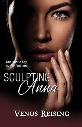 Sculpting Anna by Venus Reising, 9781594934476