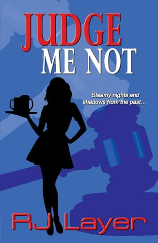 Judge Me Not by RJ Layer, 9781594933769