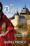 The Diplomat by Sophia French, 9781594934377