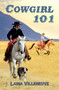 Cowgirl 101 by Laina Villeneuve, 9781642471519