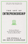 The Art of Entrepreneurship (The Proactive Method to Turn the Time, Talent, and Resources You Have into What You Want) by Jim Stovall, Dr. Kevin Schneider, 9781640953451