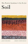 The Prairie Gardener's Go-To Guide for Soil by Janet Melrose, Sheryl Normandeau, 9781771513661