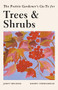 The Prairie Gardener's Go-To Guide for Trees and Shrubs by Janet Melrose, Sheryl Normandeau, 9781771513685