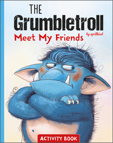 The Grumbletroll Meet My Friends Activity Book by aprilkind, Stephan Pricken, 9780764363368