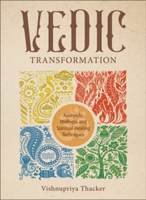 Vedic Transformation by Vishnupriya Thacker, 9780764363825