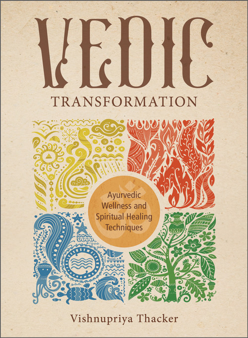 Vedic Transformation by Vishnupriya Thacker, 9780764363825