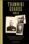 Trawniki Guards: Foot Soldiers of the Holocaust (Vol. 2, Investigations and Trials) by Josh Baldwin, 9780764363535
