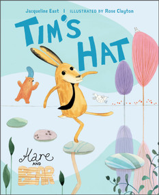 Tim's Hat by Jacqueline East, Rose Clayton, 9780764363382