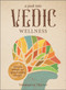 A Peek into Vedic Wellness by Vishnupriya Thacker, 9780764363696