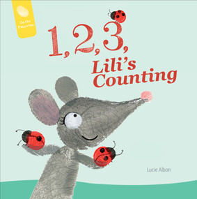 1, 2, 3, Lili's Counting by Lucie Albon, 9780764363283