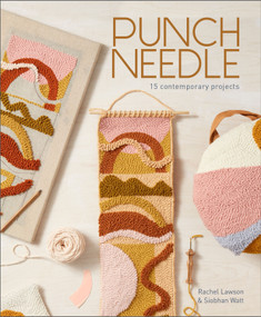 Punch Needle by Rachel Lawson, Siobhan Watt, 9780764363191