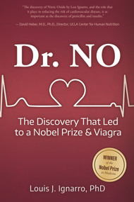 Dr. NO (The Discovery That Led to a Nobel Prize and Viagra) by Louis Ignarro, 9781641120296