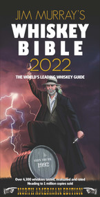 Jim Murray's Whiskey Bible 2022 (North American Edition) by Jim Murray, 9781838320744
