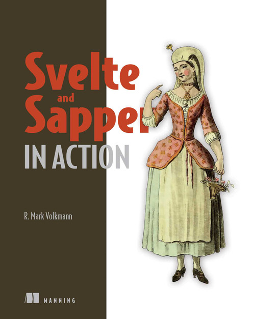 Svelte and Sapper in Action by Mark Volkmann, 9781617297946