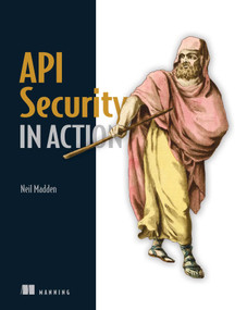 API Security in Action by Neil Madden, 9781617296024