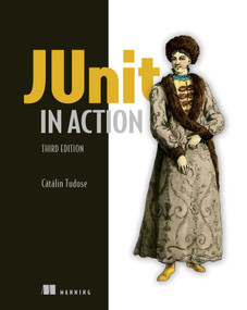 JUnit in Action, Third Edition by Catalin Tudose, 9781617297045