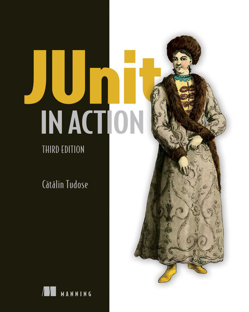 JUnit in Action, Third Edition by Catalin Tudose, 9781617297045