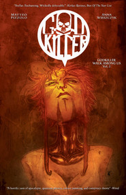 Godkiller, Vol 2: Walk Among Us Pt 2 by Matteo Pizzolo, Anna Muckcracker, Ben Templesmith, 9781628751147