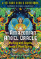 The Amazonian Angel Oracle (Working with Angels, Devas, and Plant Spirits) by Howard G. Charing, 9781644114261