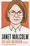 Janet Malcolm: The Last Interview (and Other Conversations) by MELVILLE HOUSE, Katie Roiphe, 9781612199689