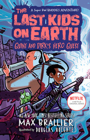 The Last Kids on Earth: Quint and Dirk's Hero Quest by Max Brallier, Douglas Holgate, 9780593405352