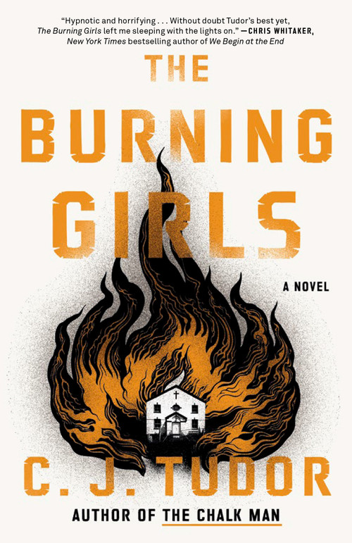 The Burning Girls (A Novel) - 9781984825049 by C. J. Tudor, 9781984825049