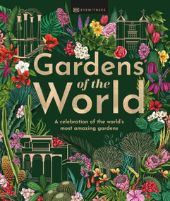 Gardens of the World by DK Travel, 9780744058123