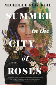 Summer in the City of Roses - 9781641293860 by Michelle Ruiz Keil, 9781641293860