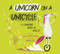 A Unicorn on a Unicycle (A Counting Book of Wheels) by Lynda Graham-Barber, Jordan Wray, 9781682632512